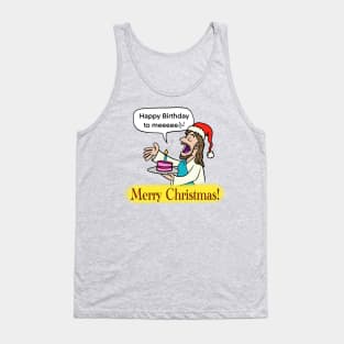 Happy holidays merry Christmas and happy birthday Jesus! Tank Top